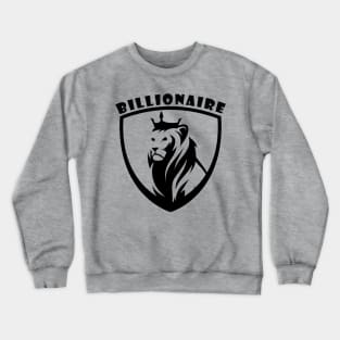 Billionare Crewneck Sweatshirt